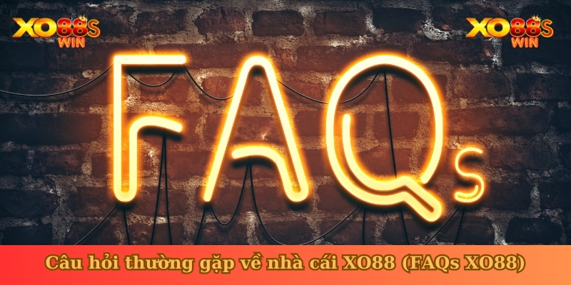 câu hỏi thường gặp tại nhà cái XO88