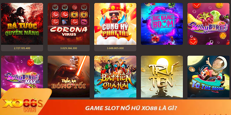 Game slot nổ hũ XO88 là gì?